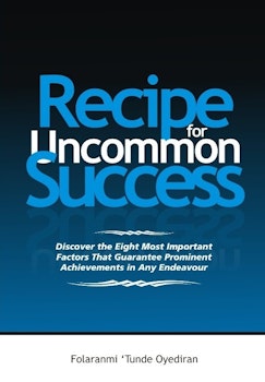 Recipe for Uncommon Success